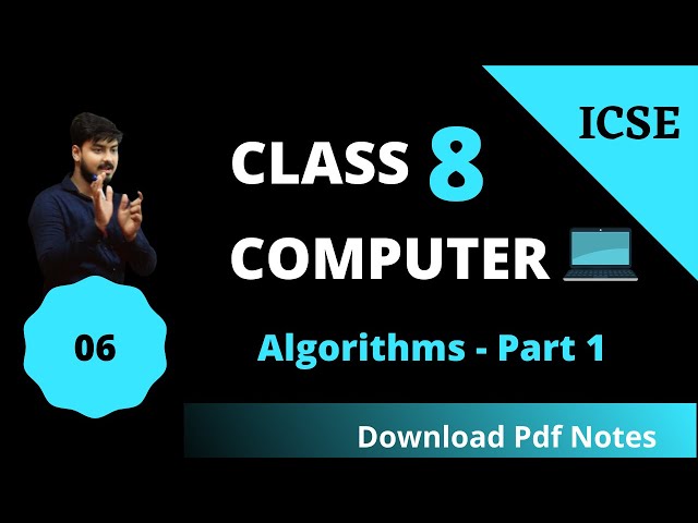 Class 8 Computer Science | Chapter 3 | Algorithms Part 1
