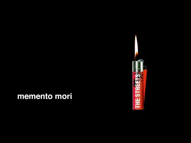 The Streets - Memento Mori (Official Audio)