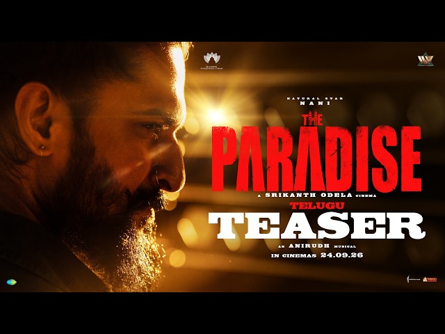 The Paradise Official TEASER (Telugu) | Nani | Srikanth Odela | Anirudh Ravichander | Sept 24th 2026