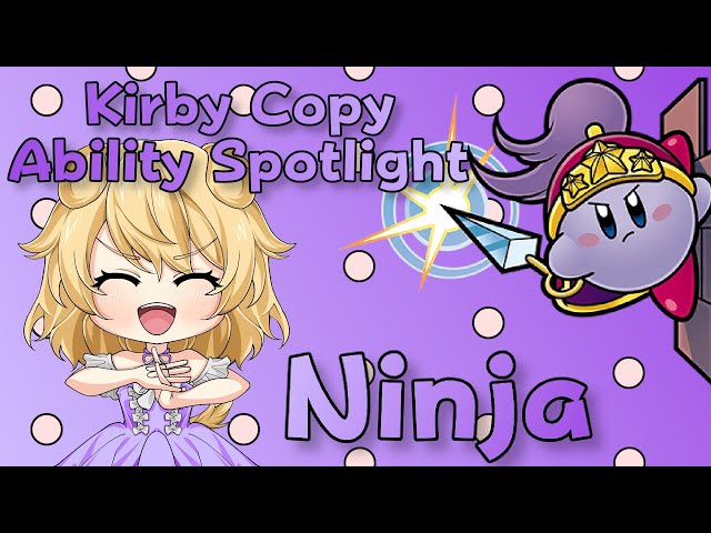 Kirby Copy Ability Spotlight #6 - Ninja