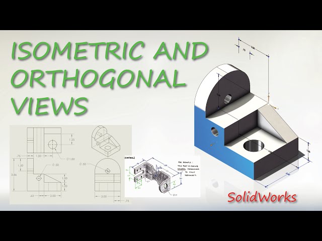 Understanding ISOMETRIC and Orthogonal Views for SolidWorks in 7 Minutes!