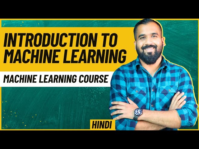 Introduction To Machine Learning ll Machine Learning Course Explained With RealLife Examples (Hindi)