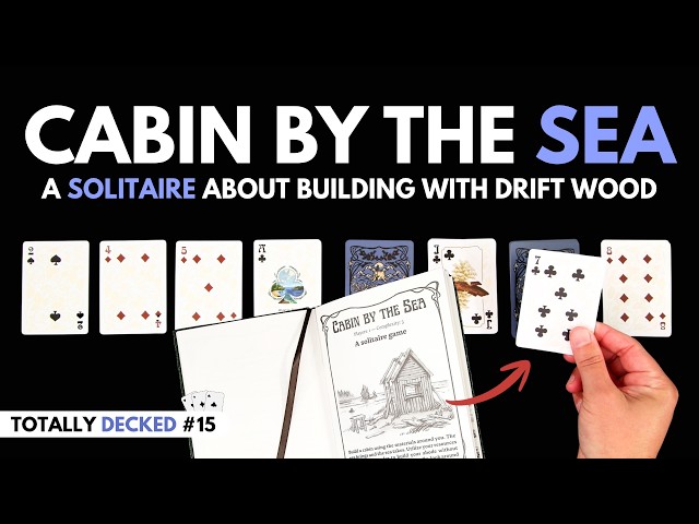 How to Play Cabin by the Sea | A Solitaire Card Game Inspired by the Pacific NW (Totally Decked #15)