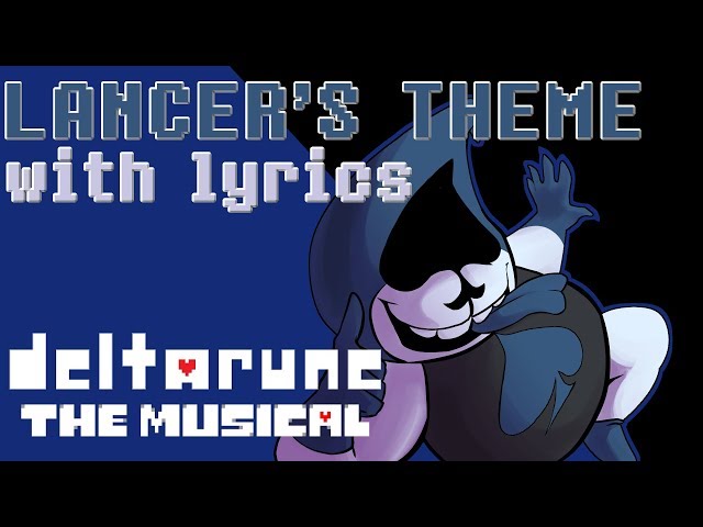 Lancer's Theme WITH LYRICS - deltarune THE MUSICAL IMSYWU
