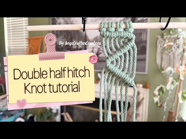 Double Half Hitch knot tutorial- Easy horizontal and diagonal knot. 