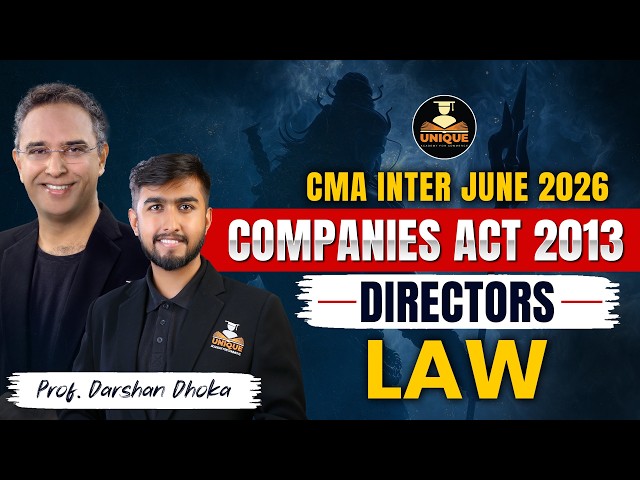 CMA Inter | Law | Companies Act 2013 | Chp 12.2 - Directors | Lec 5 | Jun 2026 | Prof. Darshan Dhoka