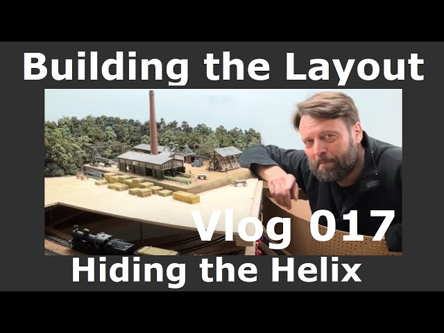 Building the Layout - Hiding the Helix - Vlog ep 017