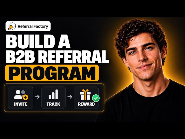 How to Build a B2B Referral Program (Referral Factory Tutorial)