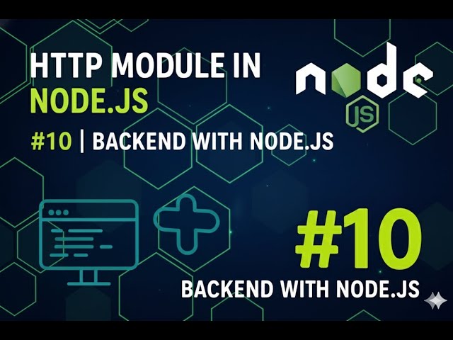 HTTP Module in Node.js #10 | Backend with Node.js|#backenddevelopment #trending #trendingvideo