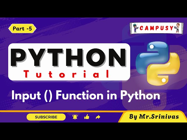 Input function in python | Python Full Course  | Python Tutorial | Campusy | By Srinivas