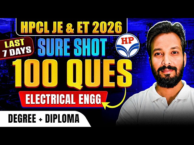 HPCL JE/ET 2026 Electrical Engg : 100 Sure Shot Questions I HPCL 2026 Electrical Engineering