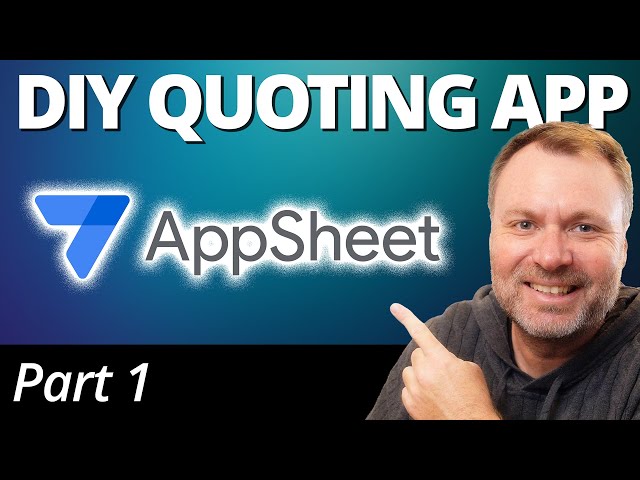 Part 1: Build a DIY Quoting App With Google AppSheet