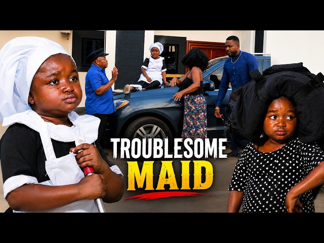 TROUBLESOME MAID - EBUBE OBIO - A Nigerian Movie