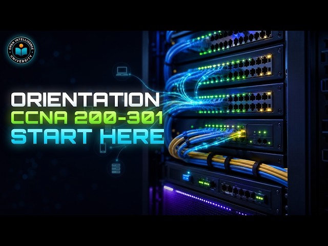 CCNA 200-301 Full Course Orientation: No Cramming, Real Skills for IT Careers