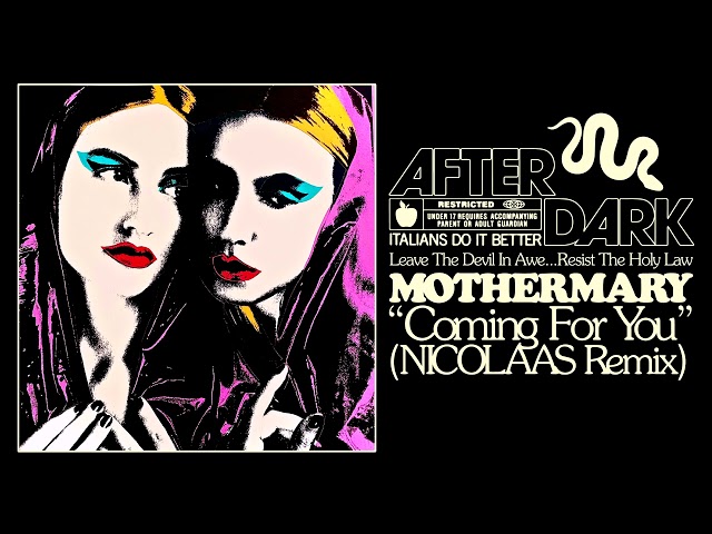 MOTHERMARY "COMING FOR YOU NICOLAAS REMIX"