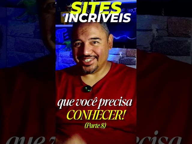 Você NÃO SABIA que esses sites existem! (Parte 8)