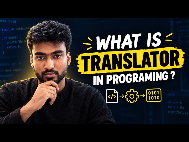 Translator in Programming Explained | Compiler & Interpreter Basics