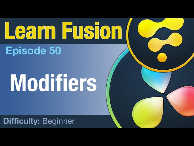 Learn Fusion Ep50 Modifiers