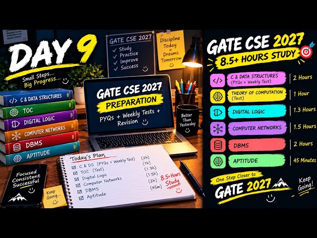 Day 9 🔥 | 8.5+ Hours Study | GATE CSE 2027 | PYQs + Weekly Tests + Revision
