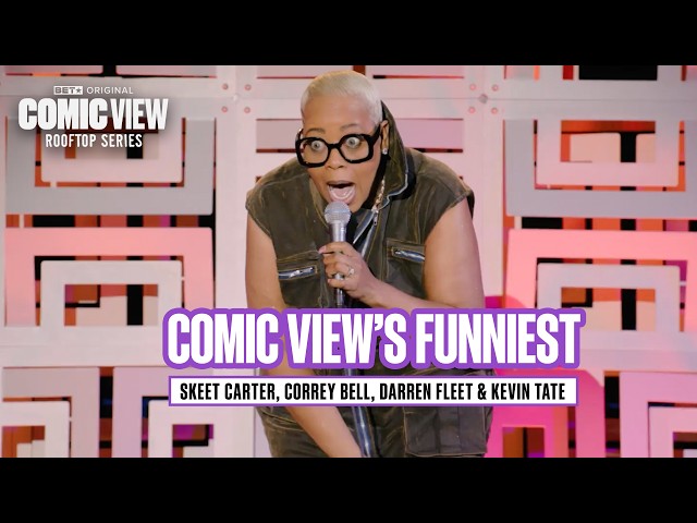 The Funniest Rooftop Comedy Sets: Skeet Carter, Correy Bell, Darren Fleet & Kevin Tate | Comic View