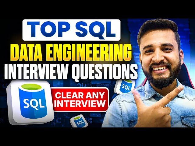 🔥 SQL Interview Questions for Data Engineering (2026 Guide to Crack Any DE Interview)