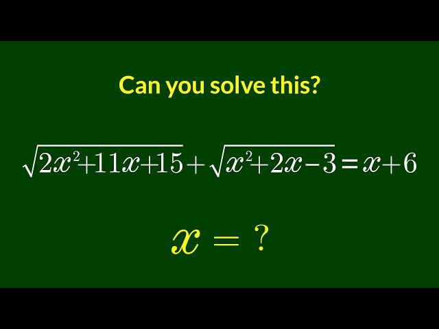 A Nice Algebra Problem | Math Olympiad x = ?