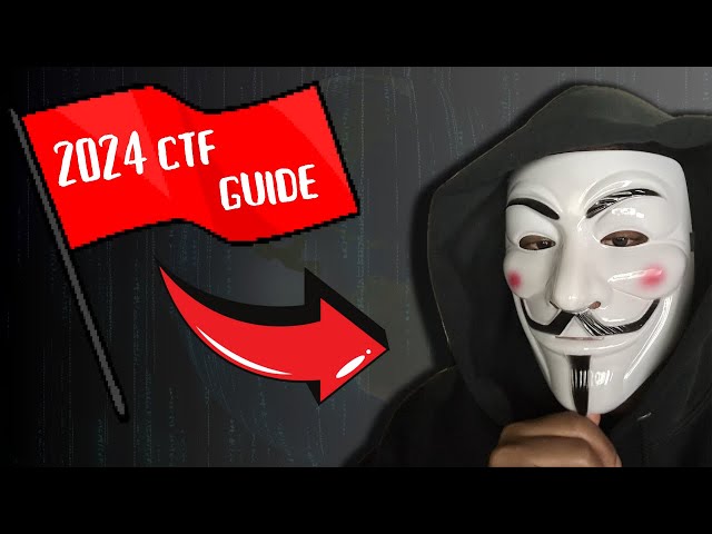 Capture the Flag Beginner Guide 2024 - Become A Hacker!