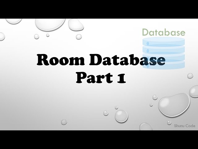 Introduction to Room Database Part 1