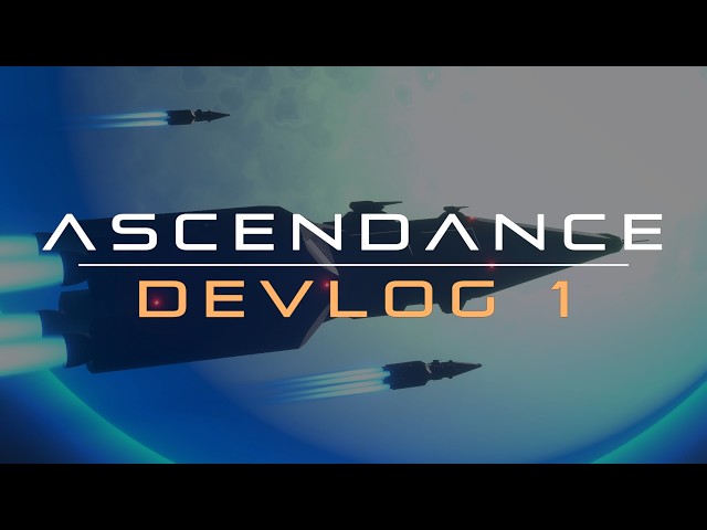 Ascendance Devlog 1 - Starting dev diaries!