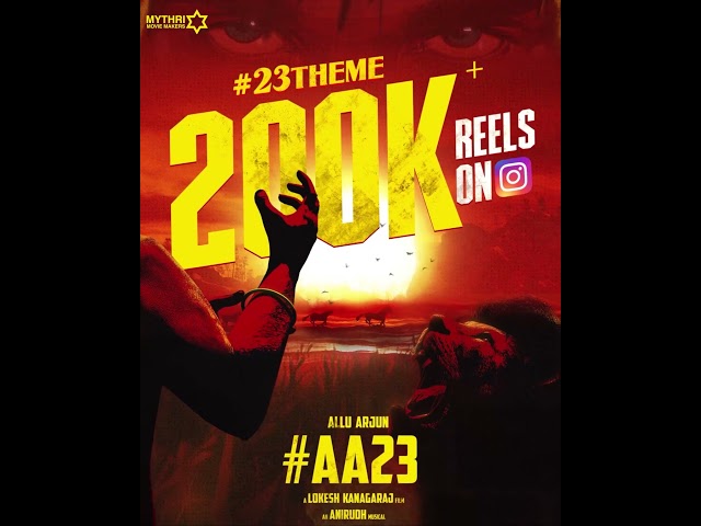 #23Theme 200K+ Reels on Instagram | AA23 | Icon Star Allu Arjun | Lokesh Kanagaraj | Anirudh
