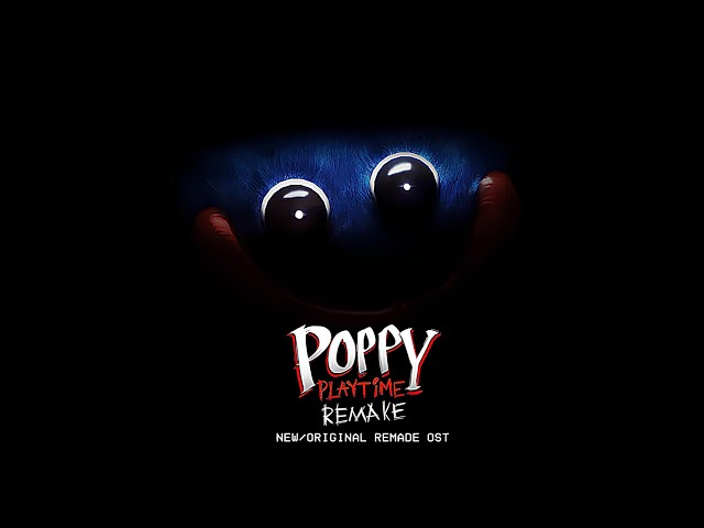Poppy Playtime: Remake OST - It's Playtime