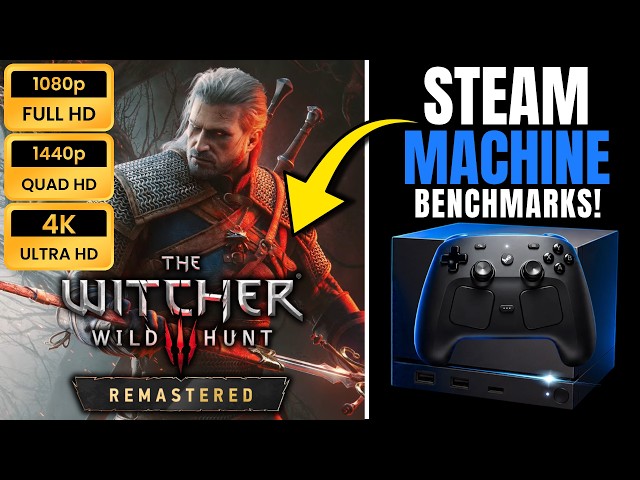 The Witcher 3: Wild Hunt — Remastered | STEAM MACHINE Benchmark