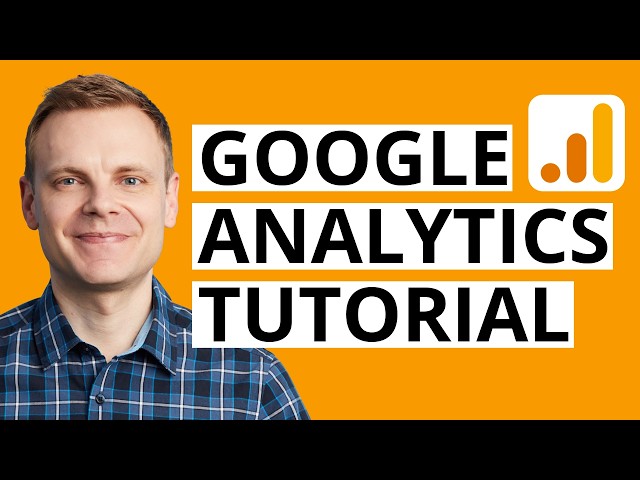 Google Analytics 4 Tutorial (2026)