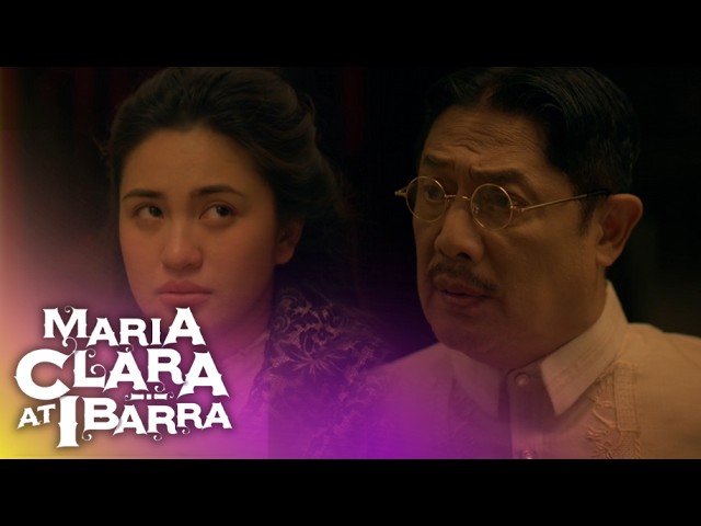 Maria Clara At Ibarra: Kapitan Tiago condemns Maria Clara and Klay's secret meeting! (Episode 49)
