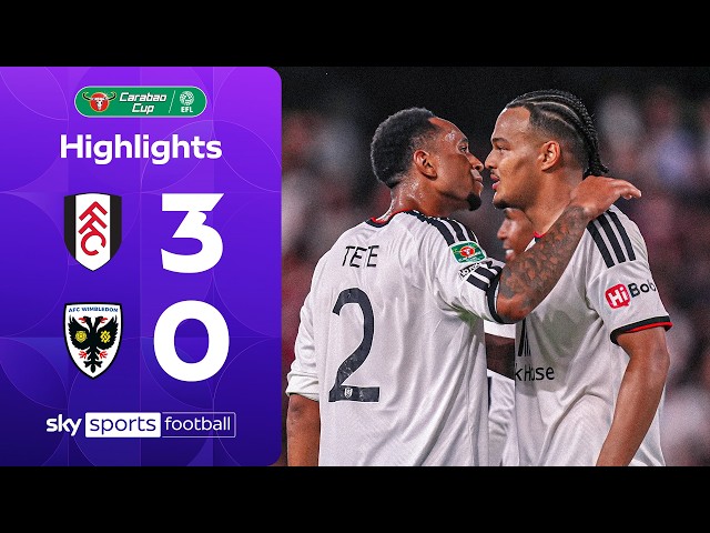 Garcia scores again as Fulham cruise through! 💪 | Fulham 3-0 AFC Wimbledon | Carabao Cup Highlights
