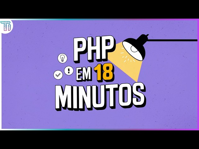 Learn PHP in 18 Minutes: The Complete Beginner's Guide from Scratch