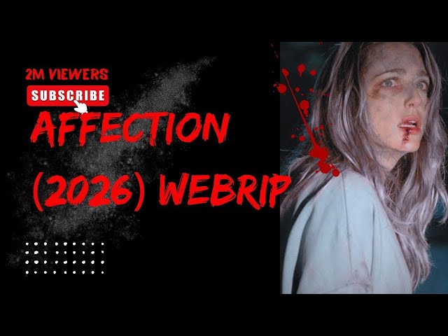 :Affection (2026) horror movies. #horror #horrormovies #like #movie #viwes #subscribe #hollywood 