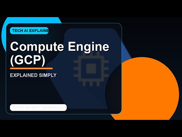 Compute Engine (GCP) Explained: Everything You Need to Know 🚀
