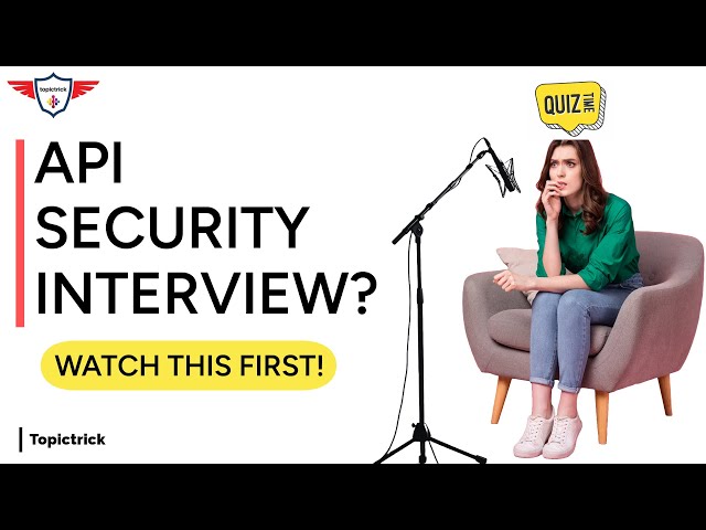 Top 20 API Security Interview Questions and Answers  | 20 Must-Know API Questions (With Answers!)
