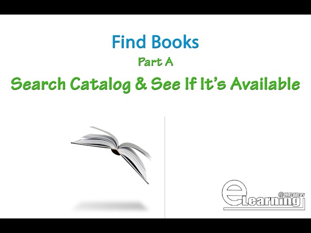 Find Books (Part A : Search Catalog & See if it's Avaliable)
