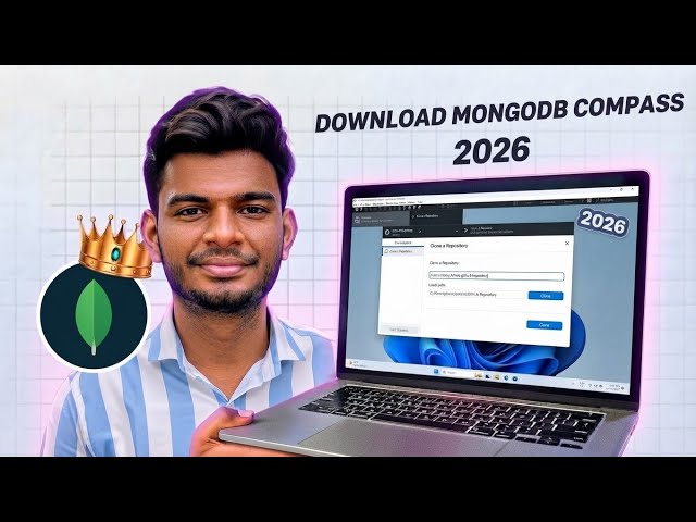 How to Download & Set Up MongoDB Compass on Windows 11/10 (2026) | Connect MongoDB to Your Project