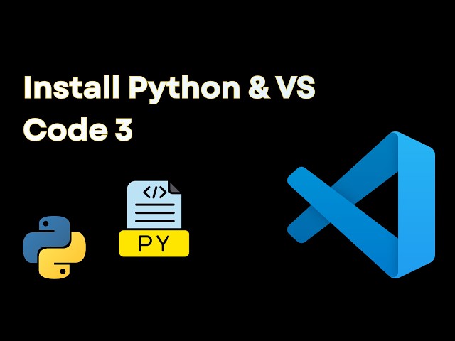 How to Install Python & VS Code | Python for Beginners #2
