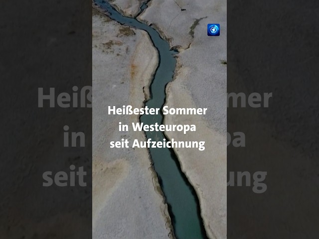 Heißester Sommer in Westeuropa seit Aufzeichnung #Nachrichten #news #tagesschau #Copernicus #Klima
