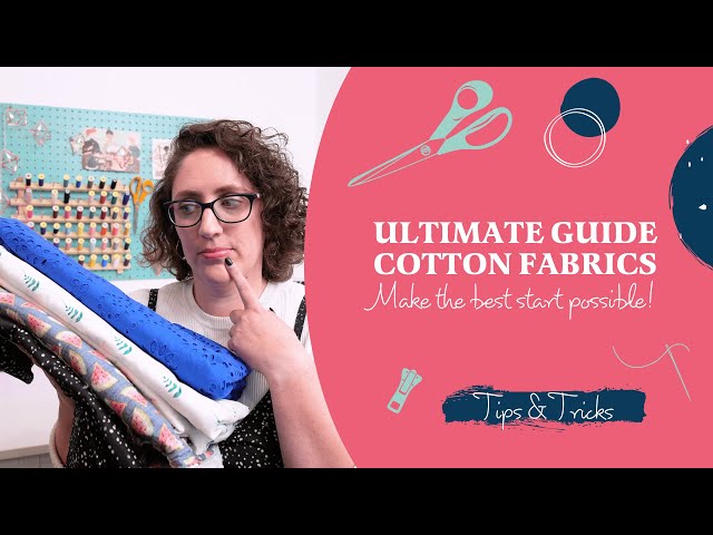Sewing With Cotton Fabrics [Ultimate Guide]