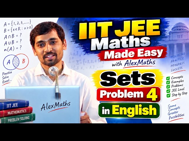 IIT JEE Maths Course in English | Chapter -  Sets Problem 4 | AlexMaths