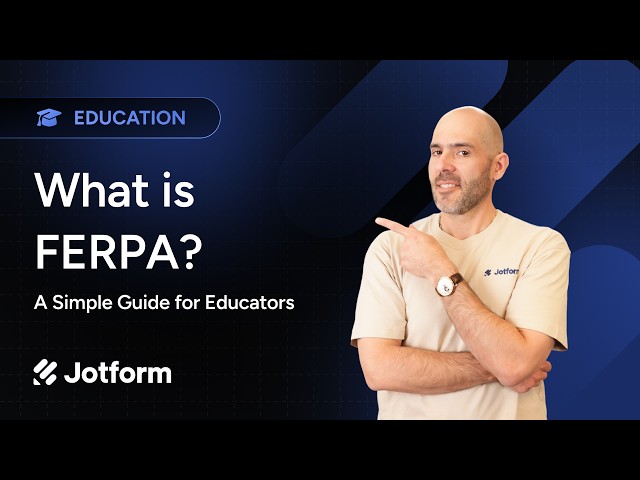 What is FERPA? A Simple Guide for Educators