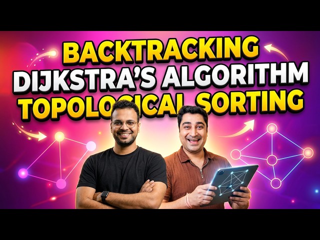 Back Tracking , Dijkstra's Algorithm and Topological Sorting | Python | Euron
