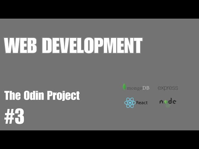 Fullstack Web Development | HTML Project and CSS basics | The Odin Project