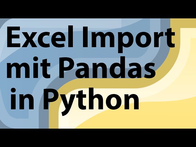Python: Excel Import mit Pandas