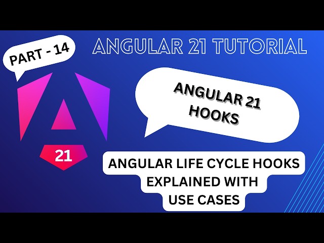 Angular life cycle hooks explained with examples | angular 21 tutorial for beginners